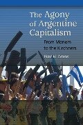 The Agony of Argentine Capitalism - Paul Lewis