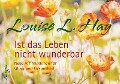 Cover-Bild zum Titel 'Ist das Leben nicht wunderbar - Aufsteller' von 'Louise Hay'