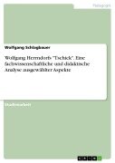 Cover-Bild zum Titel 'Wolfgang Herrndorfs "Tschick". Eine fachwissenschaftliche und didaktische Analyse ausgewählter Aspekte' von 'Wolfgang Schlagbauer'