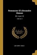 Romances Of Alexandre Dumas: D'artagnan Ed; Volume 32 - Alexandre Dumas