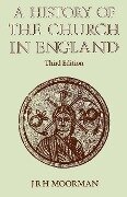 Cover-Bild zum Titel 'A History of the Church in England' von 'J. R. H. Moorman'