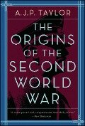 Origins of the Second World War - A. J. P. Taylor