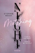 Cover-Bild zum Titel 'Matching Night, Band 1 & 2: Küsst du den Feind? & Liebst du den Verräter? (Ebook-Doppelband | New Adult Romantic Suspense | 1. Platz beim Lovelybooks Community Award)' von 'Stefanie Hasse'