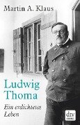 Ludwig Thoma - Martin A. Klaus
