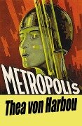 Metropolis - Thea Von Harbou