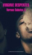 Cover-Bild zum Titel 'Vernon Subutex 3' von 'Virginie Despentes, Despentes'