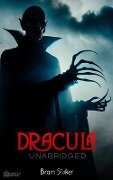 Bram Stoker's Dracula - Unabridged - Bram Stoker