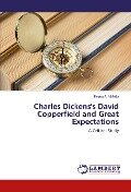 Charles Dickens's David Copperfield and Great Expectations - Beena A. Mahida