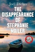The Disappearance of Stephanie Mailer - Joël Dicker