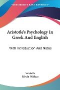Aristotle's Psychology In Greek And English - Aristotle, Edwin Wallace