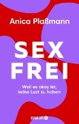 Sexfrei - Anica Plaßmann