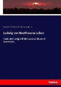 Ludwig van Beethovens Leben - Alexander Wheelock Thayer, Hermann Deiters, Hugo Riemann