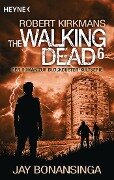 The Walking Dead 06 - Jay Bonansinga, Robert Kirkman