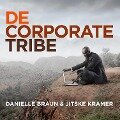 De Corporate Tribe - Danielle Braun, Jitske Kramer