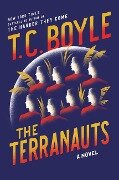 The Terranauts - Tom Coraghessan Boyle