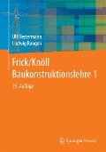 Frick/Knöll Baukonstruktionslehre 1 - Ulf Hestermann, Ludwig Rongen