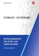 Cover-Bild zum Titel 'Rechnungswesen des Groß- und Außenhandels. Arbeitsheft' von 'Björn Flader, Manfred Deitermann, Wolf-Dieter Rückwart, Susanne Stobbe, Susanne Stobbe'