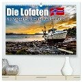Die Lofoten - Norwegen von seiner besten Seite (hochwertiger Premium Wandkalender 2024 DIN A2 quer), Kunstdruck in Hochglanz - Daniel Philipp
