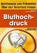 Bluthochdruck: Quintessenz und Prävention - Imre Kusztrich, Jan-Dirk Fauteck