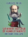 Cover-Bild zum Titel 'Sir Harry Hotspur of Humblethwaite' von 'Anthony Trollope'