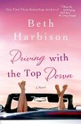 Driving with the Top Down - Beth Harbison