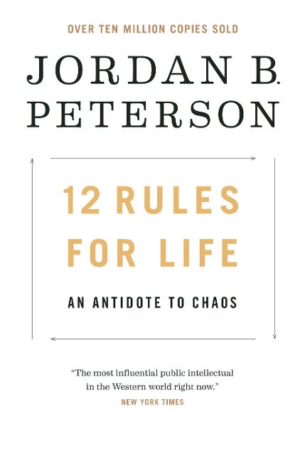 12 Rules for Life - Jordan B. Peterson