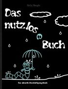 Cover-Bild zum Titel 'DAS NUTZLOSE BUCH - Das absurde Beschäftigungsbuch' von 'Ricky Roogle'