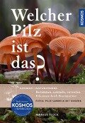 Cover-Bild zum Titel 'Welcher Pilz ist das?' von 'Markus Flück'