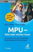 MPU - Was man wissen muss - Uwe Lenhart, Horst Ziegler
