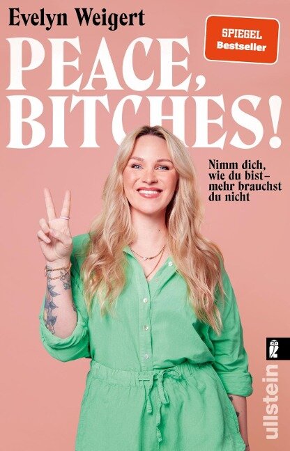 Peace, Bitches! - Evelyn Weigert
