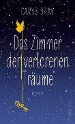 Das Zimmer der verlorenen Träume - Carys Bray