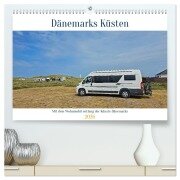 Mit dem Wohnmobil entlang der Küste Dänemarks (hochwertiger Premium Wandkalender 2026 DIN A2 quer), Kunstdruck in Hochglanz - Beate Bussenius