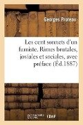 Cover-Bild zum Titel 'Les Cent Sonnets d'Un Fumiste. Rimes Brutales, Joviales Et Sociales, Avec Préface' von 'Georges'