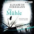 Die Mühle - Elisabeth Herrmann
