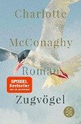 Zugvögel - Charlotte McConaghy