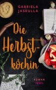 Cover-Bild zum Titel 'Die Herbstköchin' von 'Gabriela Jaskulla'