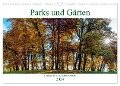 Parks und Gärten in Sachsen-Anhalt (Wandkalender 2024 DIN A3 quer), CALVENDO Monatskalender - Ulrich Schrader