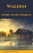 Walden by henry david thoreau - Henry David Thoreau, Masterpiece Everywhere