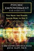 Psychic Empowerment for Everyone - Carl Llewellyn Weschcke, Joe H Slate