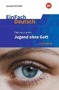 Jugend ohne Gott. EinFach Deutsch ... verstehen - Ödön von Horváth, Susanne Kaul, Markus Pahmeier