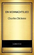 Ein Weihnachtslied - Charles Dickens