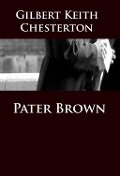 Pater Brown - Gilbert Keith Chesterton