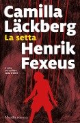 Cover-Bild zum Titel 'La setta' von 'Camilla Läckberg, Henrik Fexeus'