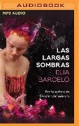 Las Largas Sombras - Elia Barceló