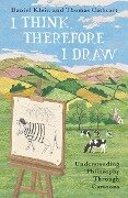 Cover-Bild zum Titel 'I Think, Therefore I Draw' von 'Daniel Klein, Thomas Cathcart'