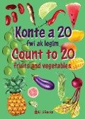 Count to 20 Fruits and Vegetables - Li Li Books