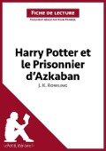 Harry Potter et le Prisonnier d'Azkaban de J. K. Rowling (Fiche de lecture) - Lepetitlitteraire, Youri Panneel