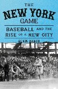 Cover-Bild zum Titel 'The New York Game' von 'Kevin Baker'