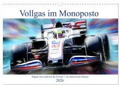 Vollgas im Monoposto - Digital Arts rund um die Formel 1 von Jean-Louis Glineur (Wandkalender 2026 DIN A3 quer), CALVENDO Monatskalender - Jean-Louis Glineur