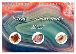 Achate - Naturwunder (Tischkalender 2025 DIN A5 quer), CALVENDO Monatskalender - Anja Frost